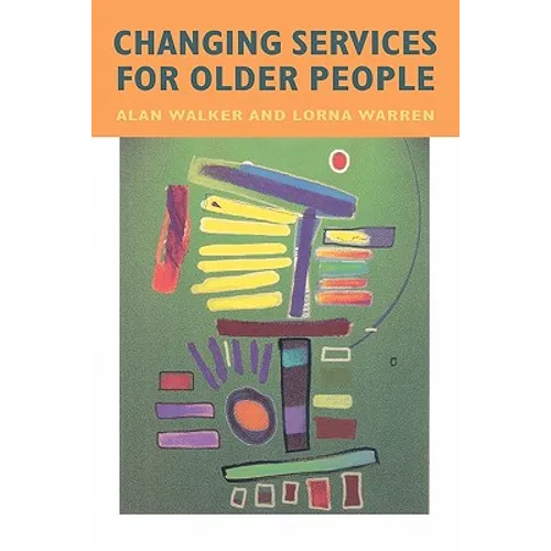 Changing Services for Older People