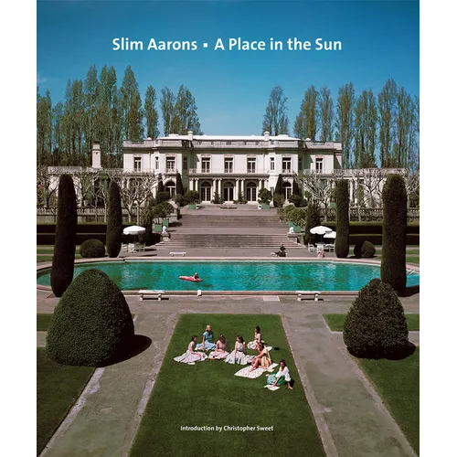 Slim Aarons: A Place in the Sun