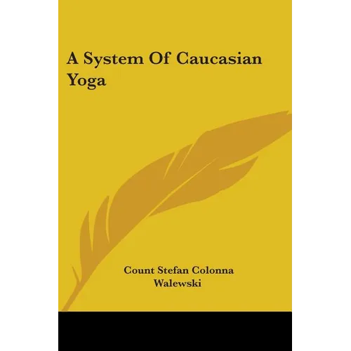 A System Of Caucasian Yoga