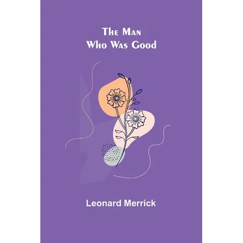 The Man Who Was Good