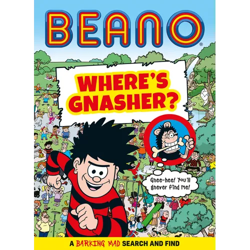Beano Where's Gnasher?: A Barking Mad Search and Find Book