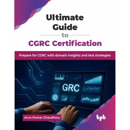 Ultimate Guide to CGRC Certification: Prepare for CGRC with domain insights and test strategies (English Edition)