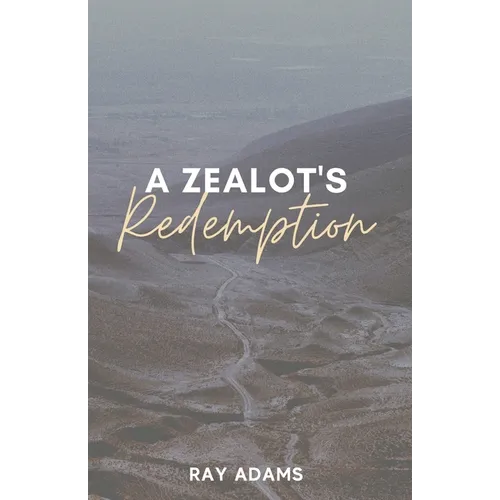 A Zealot's Redemption