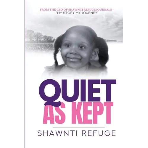 Quiet As Kept