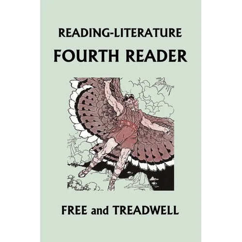 Reading-Literature: Fourth Reader: Color Edition (Yesterday's Classics)