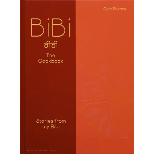 Bibi the Cookbook: Stories from My Bibi