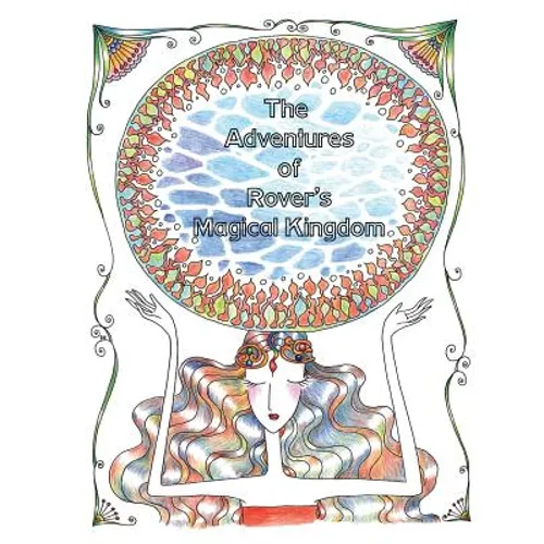 The Adventures of Rover's Magical Kingdom 1: Coloring Book for all ...