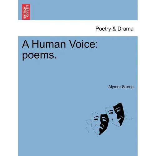 A Human Voice: Poems.
