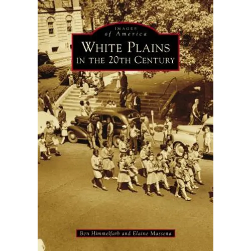 White Plains in the 20th Century