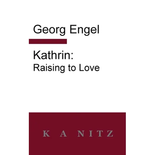 Kathrin: Raising to Love