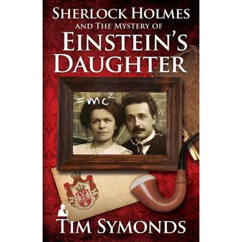 Sherlock Holmes and the Mystery of Einstein's Daughter