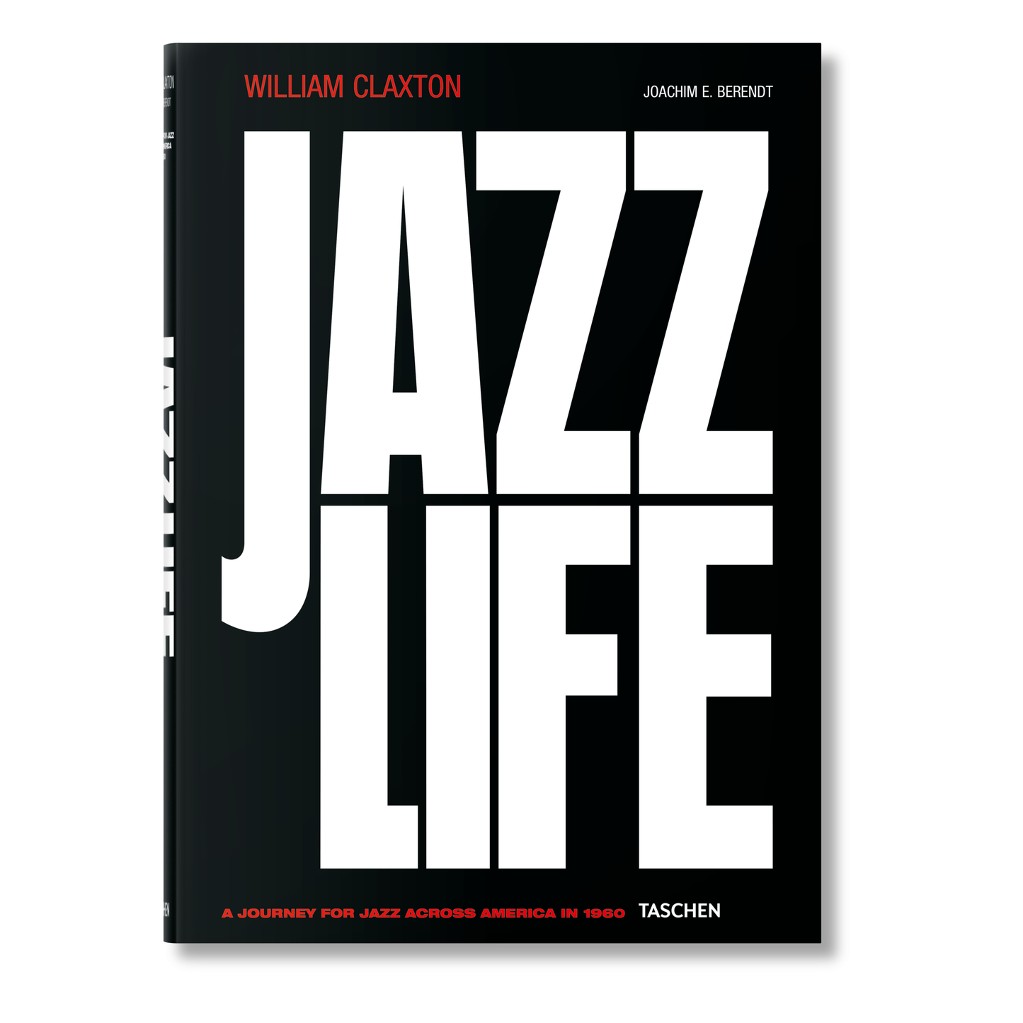 William Claxton. Jazzlife (German, French, English) Book