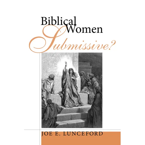 Biblical Women-Submissive?