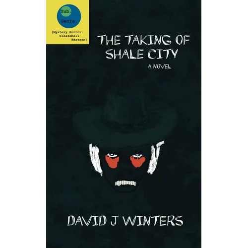 The Taking of Shale City