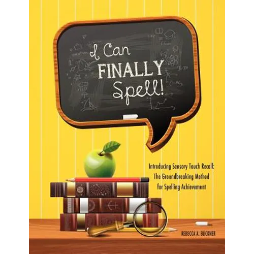 I Can Finally Spell!