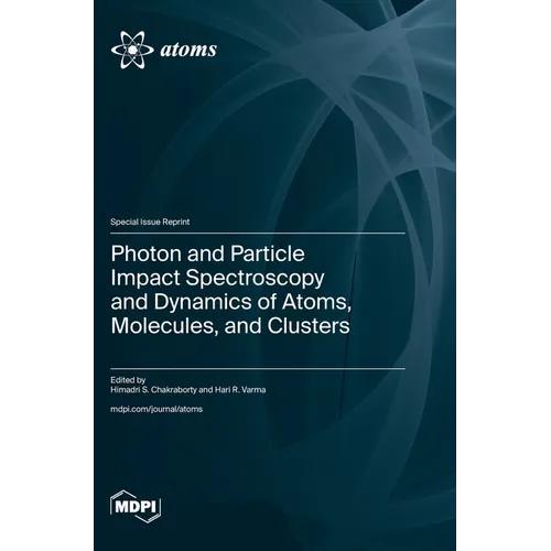 Photon and Particle Impact Spectroscopy and Dynamics of Atoms, Molecules, and Clusters