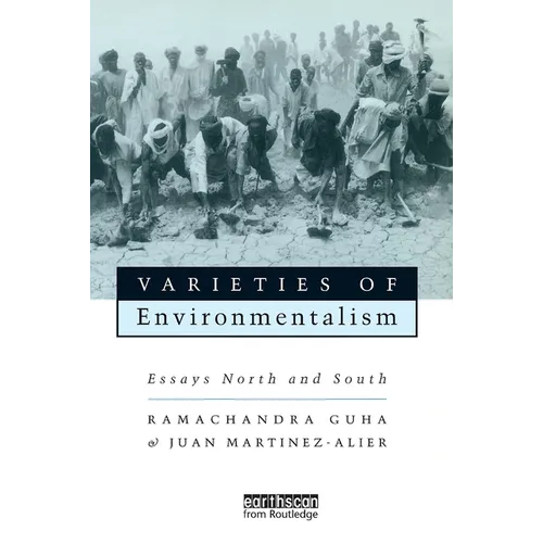 Varieties of Environmentalism: Essays North and South