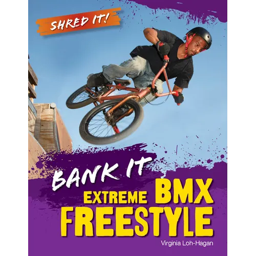 Bank It: Extreme BMX Freestyle