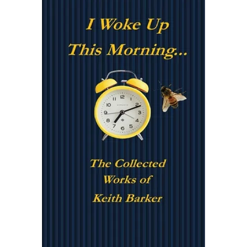I Woke up this Morning...