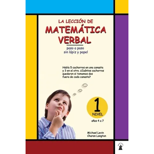 La Leccion de Mathematica Verbal 1: paso a paso sin lápiz y papel