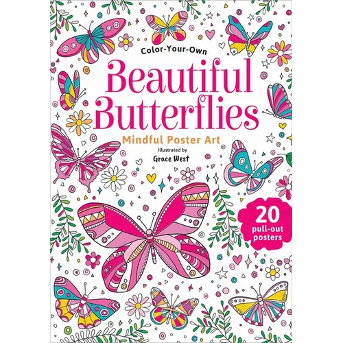 Beautiful Butterflies: Color-Your-Own Mindful Poster Art