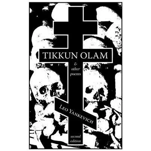 Tikkun Olam and Other Poems