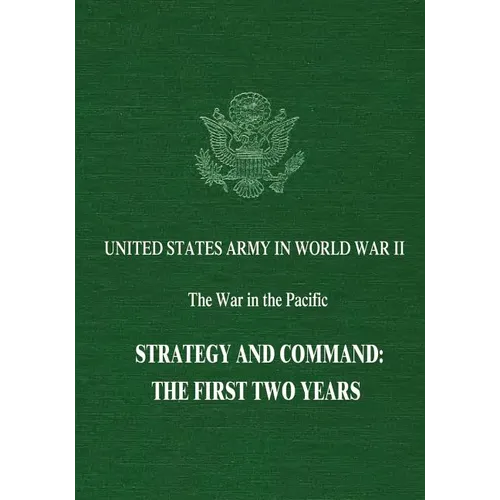 Strategy and Command: The First Two Years