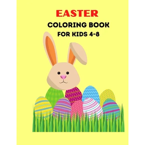Easter Coloring Book For Kids Ages 4-8: Eggs Colorful Book For Christian Kids