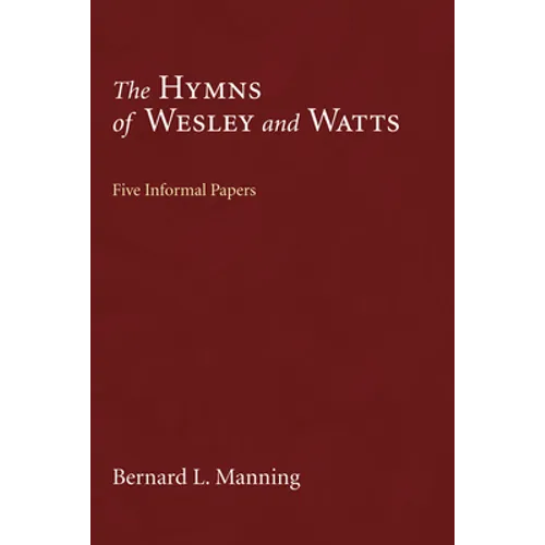 The Hymns of Wesley and Watts