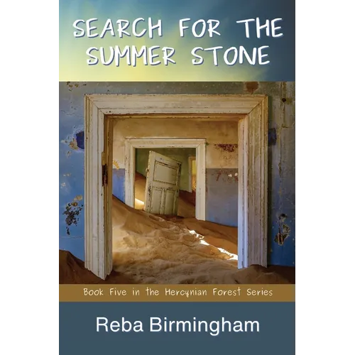 Search for the Summer Stone: Book Five in the Hercynian Forest Series