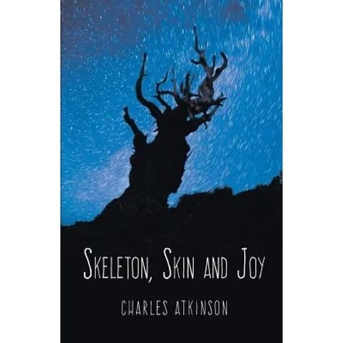Skeleton, Skin and Joy