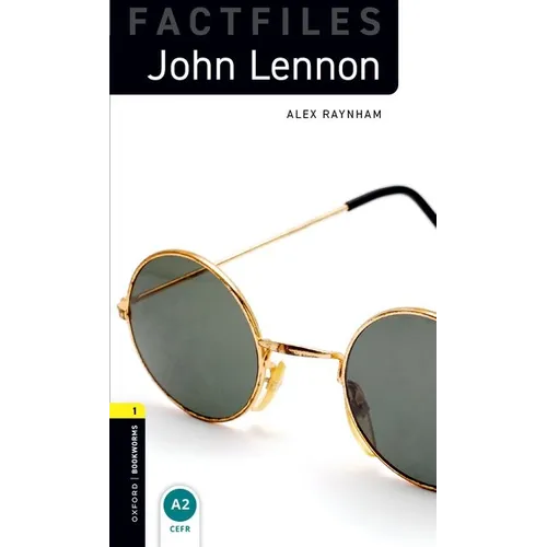 Oxford Bookworms Library Factfiles: Level 1: John Lennon
