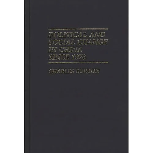 Political and Social Change in China Since 1978