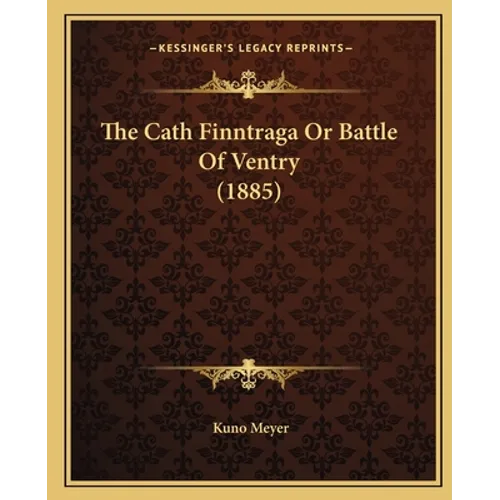 The Cath Finntraga Or Battle Of Ventry (1885)