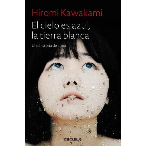 El Cielo Es Azul, La Tierra Blanca / Strange Weather in Tokyo
