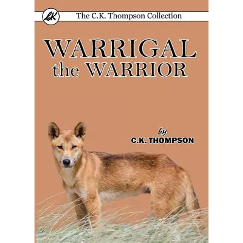 Warrigal the Warrior