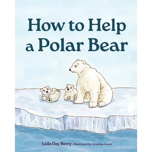 How to Help a Polar Bear
