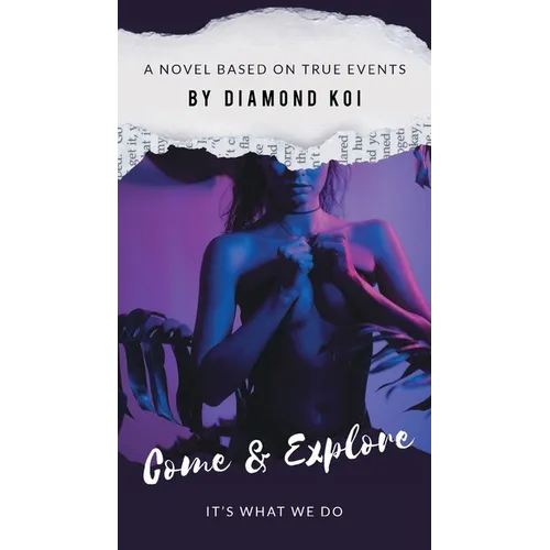 Come & Explore (2nd Edition): It's What We Do