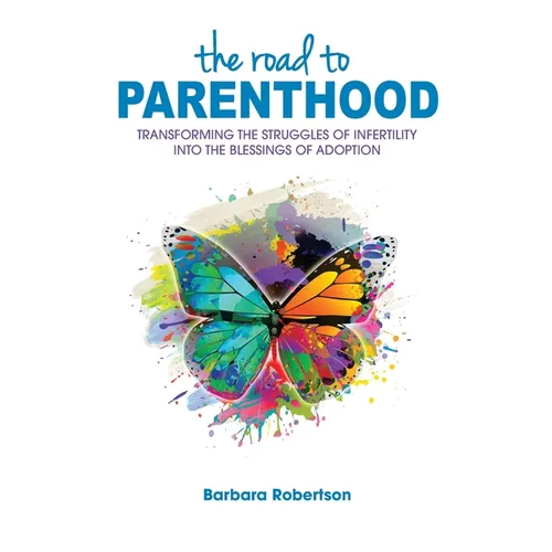 The Road to Parenthood