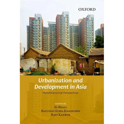 Urbanization and Development in Asia: Multidimensional Perspectives