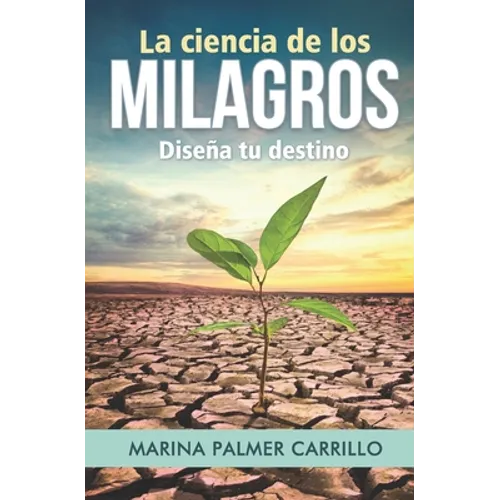 La ciencia de los milagros
