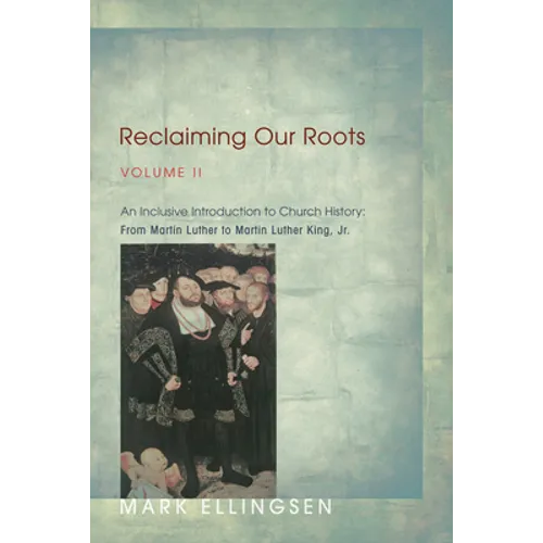 Reclaiming Our Roots, Volume II