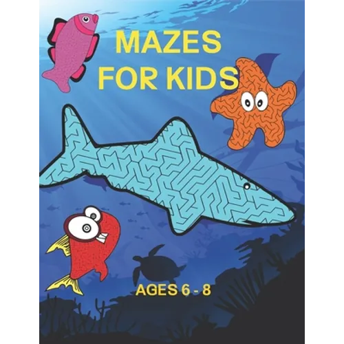 Mazes For Kids Ages 6-8: Ocean Themed Books For Kids