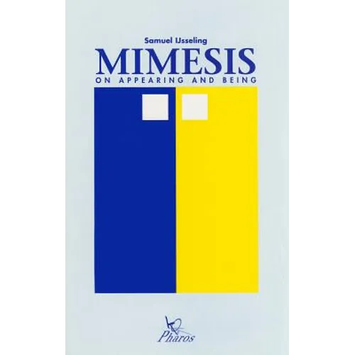 Mimesis. on Appearing and Being