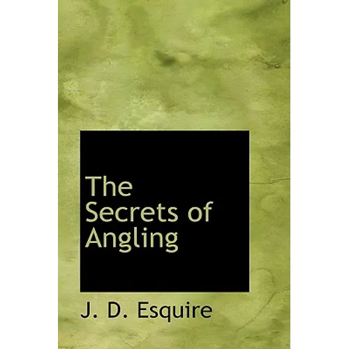 The Secrets of Angling - Paperback