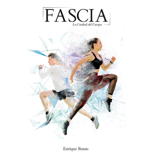 Fascia: La Unidad del Cuerpo