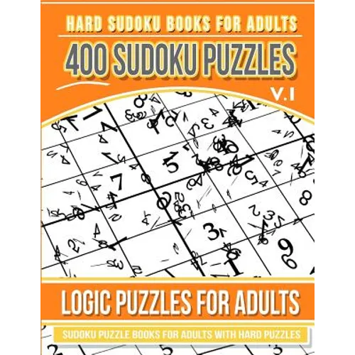 Hard Sudoku Books for Adults 400 Sudoku Puzzles Vol 1: Sudoku Puzzle Books for Adults with Hard Puzzles