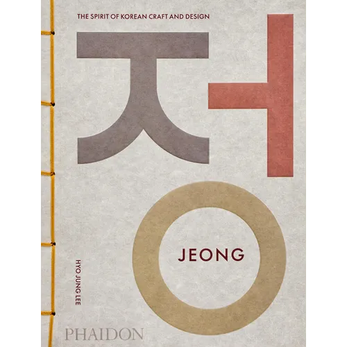 Jeong: The Spirit of Korean Craft and Design