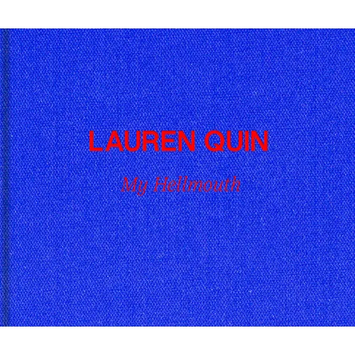 Lauren Quin: My Hellmouth