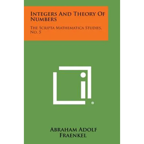 Integers And Theory Of Numbers: The Scripta Mathematica Studies, No. 5